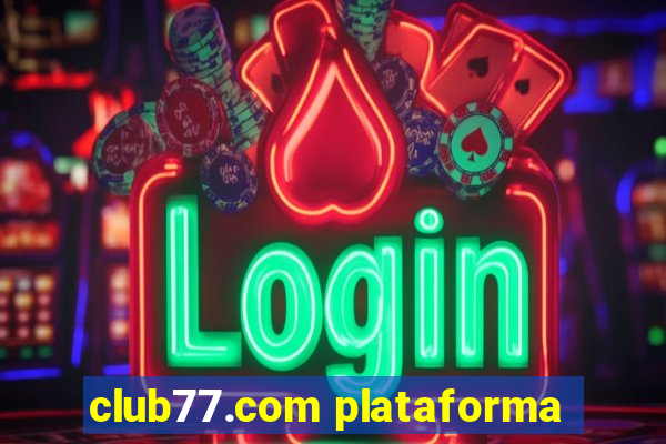 club77.com plataforma